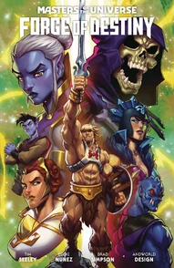 Masters of the Universe: Forge of Destiny Collected