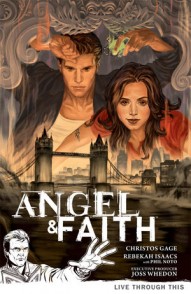 Angel & Faith Season 9 Vol. 1: Live Through This
