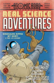 Atomic Robo Presents: Real Science Adventures #1