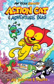 Aw Yeah Comics: Action Cat and Adventure Bug Vol. 1