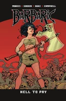 Barbaric Vol. 3: Hell To Pay TP Reviews