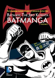 Batman: The Jiro Kuwata Batmanga Vol. 2