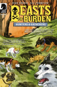 Beasts of Burden: Hunters & Gatherers #1