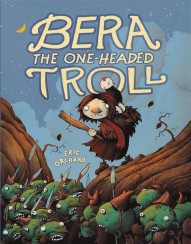 Bera: The One-Headed Troll #1
