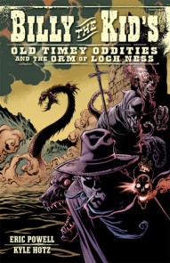 Billy the Kid's Old Timey Oddities and the Orm of Loch Ness Vol. 1