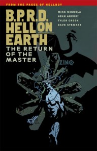 B.P.R.D.: Hell On Earth Vol. 6: The Return of the Master