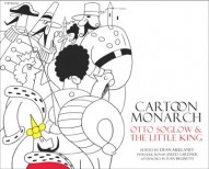 Cartoon Monarch: Otto Soglow and the Little King #1