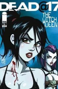 Dead@17: The Witch Queen #3