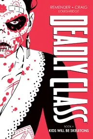 Deadly Class Vol. 4 Deluxe