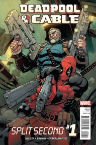Deadpool & Cable: Split Second #1
