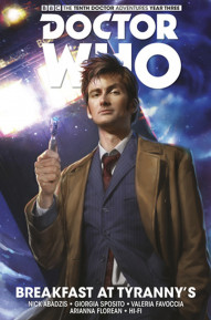 Doctor Who: The Tenth Doctor: Year Three Vol. 1: Breakfast At Tyrannys