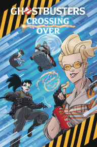 Ghostbusters: Crossing Over Collected