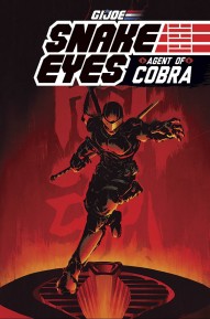 G.I. Joe: Snake Eyes - Agent of COBRA Vol. 1