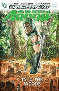 Green Arrow Vol. 1: Into the Woods