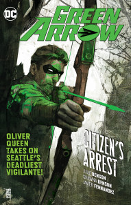 Green Arrow Vol. 7: Citizens Arrest