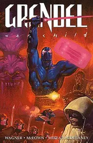 Grendel: Warchild Collected