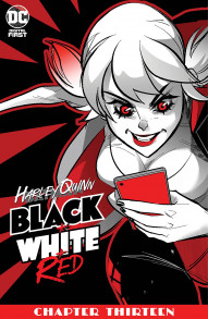 Harley Quinn: Black + White + Red #13