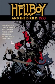 Hellboy and the B.P.R.D.: 1953 Vol. 1