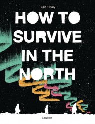 How to Survive in the North #1