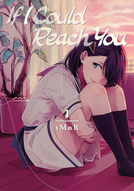 If I Could Reach You Vol. 1