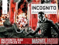 Incognito: Bad Influences #3