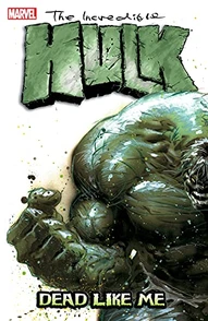 Incredible Hulk: Dead Like Me