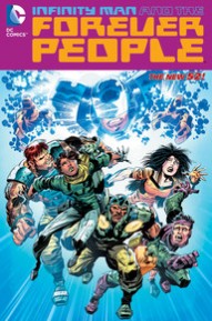 Infinity Man And The Forever People Vol. 1: Planet Of The...