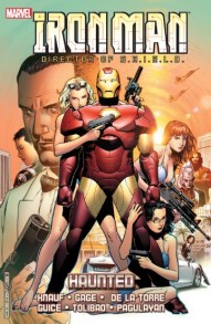 Iron Man: Director of S.H.I.E.L.D. Vol. 2: Haunted