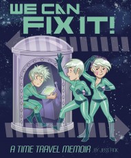 Jess Fink's 'We Can Fix It!' Puts a Fun Sci-Fi Spin on Autobio Comics #1