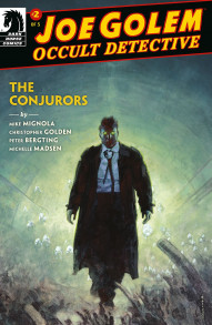 Joe Golem: Occult Detective: The Conjurors #2
