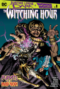 Justice League Dark and Wonder Woman: Witching Hour #1