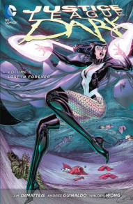 Justice League Dark Vol. 6: Lost In Forever