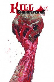 Kill Shakespeare Vol. 3: Tide Of Blood