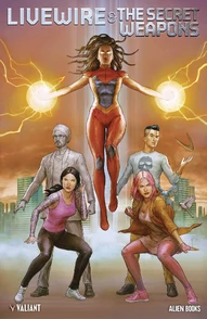 Livewire: And The Secret Weapons #1