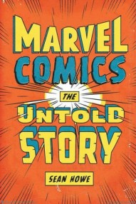 Marvel Comics the Untold Story
