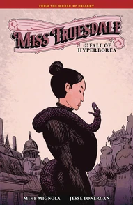 Miss Truesdale and the Fall of Hyperborea Collected