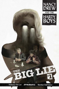 Nancy Drew And The Hardy Boys: The Big Lie #1
