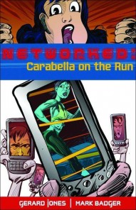 Networked: Carabella on the Run #1