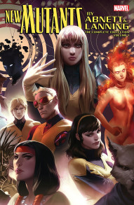 New Mutants Vol. 1: by Abnett & Lanning Complete Collection