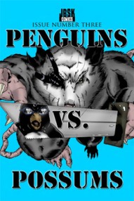 Penguins Vs. Possums #3