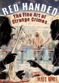 Red Handed: The Fine Art of Strange Crimes #1