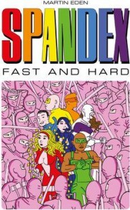 Spandex: Fast and Hard #1