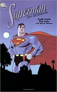 Superman: For All Seasons Collected