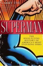 Superman: The High-Flying History of America's Most Enduring Hero #1
