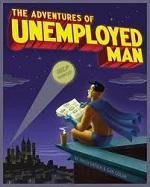 The Adventures Of Unemployed Man #1