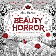 The Beauty of Horror: A Goregeous Coloring Book #1