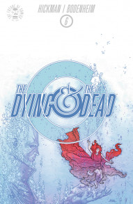 The Dying and the Dead #6