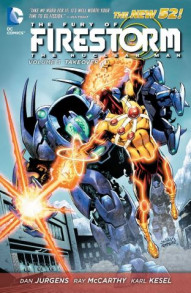 The Fury of Firestorm: The Nuclear Men Vol. 3: Takeover