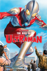 The Rise Of Ultraman Vol. 1: Rise Of Ultraman
