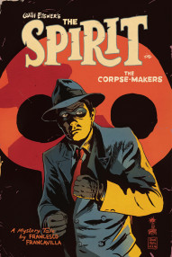 The Spirit: The Corpse-Makers #1